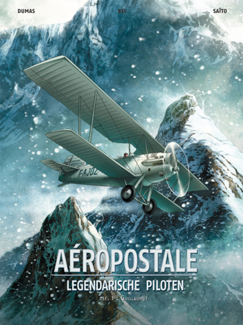 Guillaumet | Aeropostale - legendarische piloten | Striparchief