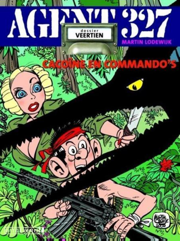 Cacoïne en commando's | Agent 327 | Striparchief