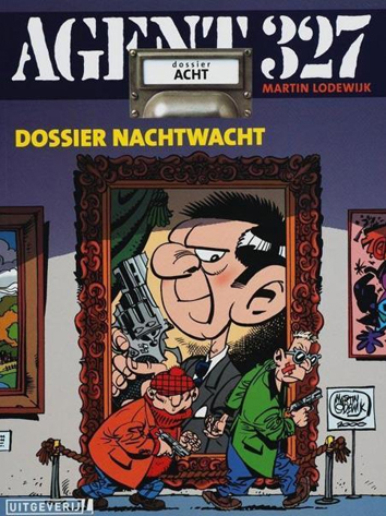 Dossier Nachtwacht | Agent 327 | Striparchief