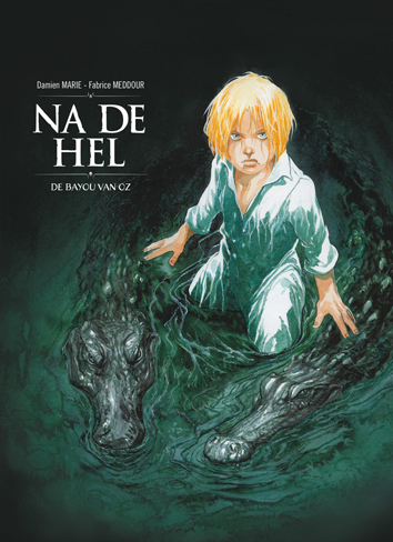 De bayou van Oz | Na de hel | Striparchief