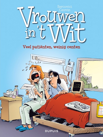 Veel patiënten, weinig centen | Vrouwen in 't wit | Striparchief