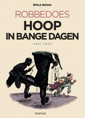 Hoop in bange dagen, deel twee | Robbedoes door... | Striparchief