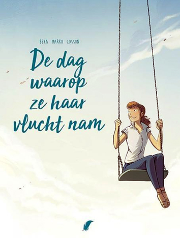 De dag waarop ze haar vlucht nam | De dag waarop... | Striparchief