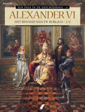 Alexander IV, het bewind van de Borgia's 1/2 | Een paus in de geschiedenis | Striparchief