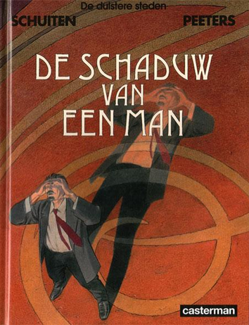 De schaduw van een man | De duistere steden | Striparchief