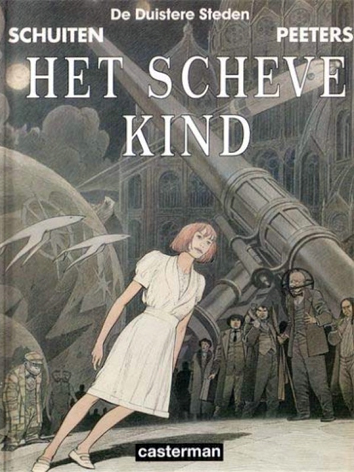 Het scheve kind | De duistere steden | Striparchief