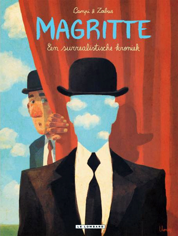 Magritte, een surrealistische kroniek | Magritte, een surrealistische kroniek | Striparchief