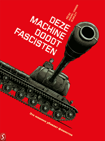 Deze machine doodt fascisten | War machines | Striparchief