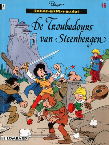 De troubadours van Steenbergen | Johan en Pirrewiet | Striparchief