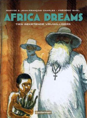 Tien geketende vrijwilligers | Africa dreams | Striparchief