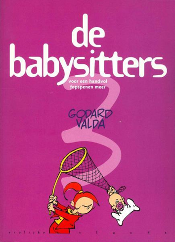 Voor een handvol fopspenen meer | De babysitters | Striparchief