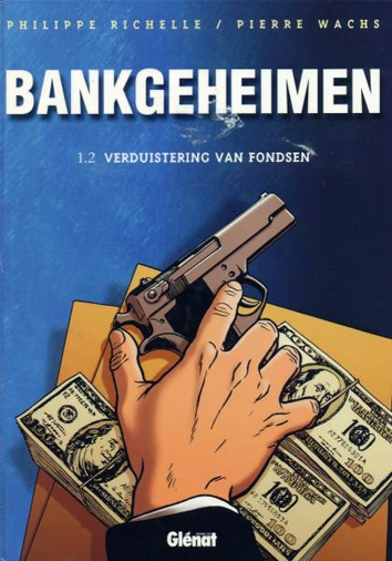 Verduistering van fondsen | Bankgeheimen | Striparchief