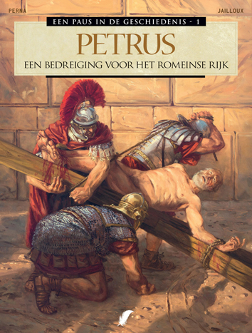 Petrus, een bedreiging voor het Romeinse Rijk | Een paus in de geschiedenis | Striparchief