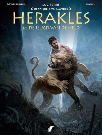 Herakles 1/3 De jeugd van de held | De wijsheid van mythes | Striparchief