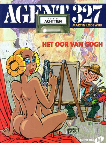 Het oor van Gogh | Agent 327 | Striparchief