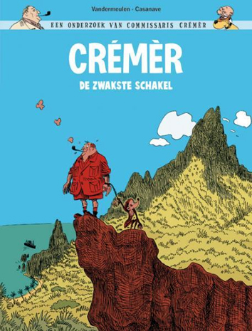 De zwakste schakel | Een onderzoek van commissaris Crémèr | Striparchief