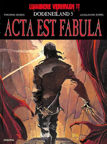 Acta est fabula | Dodeneiland | Striparchief