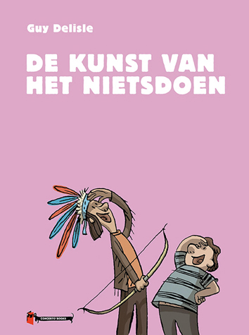 De kunst van het nietsdoen | De kunst van het nietsdoen | Striparchief