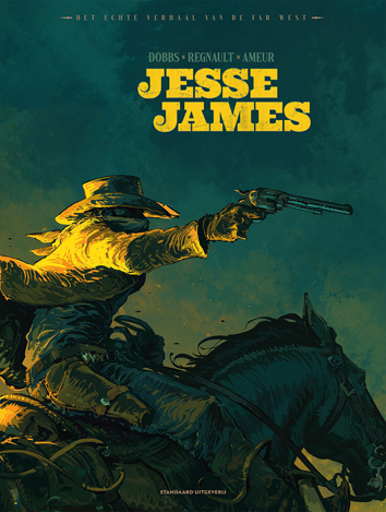 Jesse James | Het echte verhaal van de Far West | Striparchief