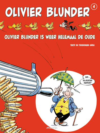 Olivier Blunder is weer helemaal de oude | Olivier Blunder | Striparchief