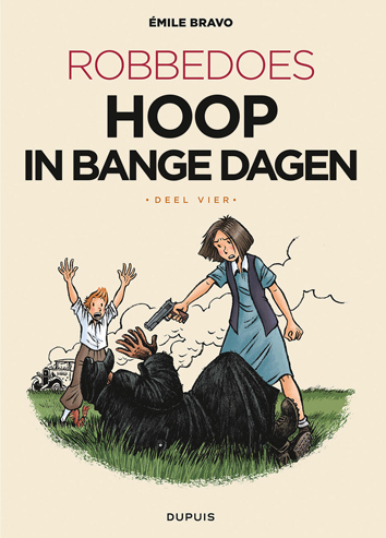 Hoop in bange dagen, deel vier | Robbedoes door... | Striparchief