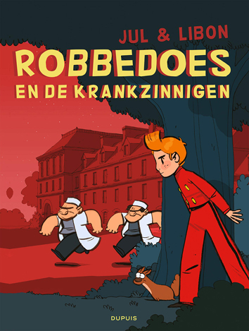 Robbedoes en de krankzinnigen | Robbedoes door... | Striparchief