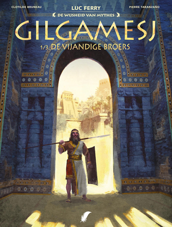 Gilgamesj 1/3: De vijandige broers | De wijsheid van mythes | Striparchief
