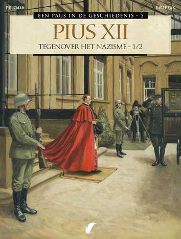 Pius XII tegenover het nazisme 1/2 | Een paus in de geschiedenis | Striparchief