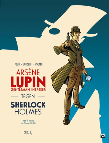 Deel 2 | Arsène Lupin, gentleman inbreker tegen Sherlock Holmes | Striparchief