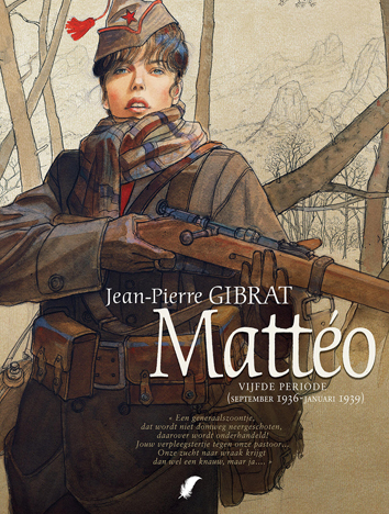 Vijfde periode (september 1936 - januari 1939) | Mattéo | Striparchief