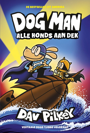 Alle honds aan dek | Dog Man | Striparchief