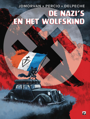 De Nazi's en het wolfskind | De Nazi's en het wolfskind | Striparchief