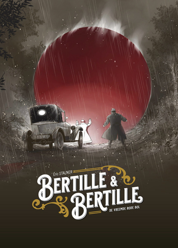 Bertille & Bertille: de vreemde rode bol | Bertille & Bertille: de vreemde rode bol | Striparchief