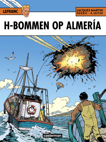 H-bommen op Almería | Lefranc | Striparchief