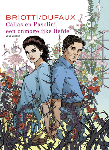 Callas en Pasolini, een onmogelijke liefde | Callas en Pasolini, een onmogelijke liefde | Striparchief