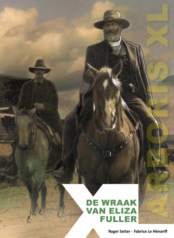 De wraak van Eliza Fuller | De wraak van Eliza Fuller | Striparchief