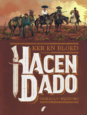 Hacendado - eer en bloed | Hacendado - eer en bloed | Striparchief